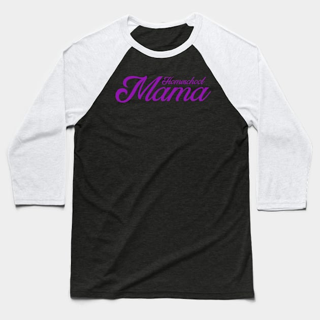 HOMESCHOOL MAMA Baseball T-Shirt by Cult Classics